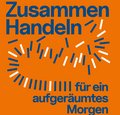 Zusammen Handeln für ein aufgeräumtes Morgen Zusammen Handeln für ein aufgeräumtes Morgen
